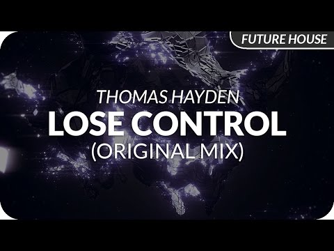 Thomas Hayden - Lose Control (Original Mix)