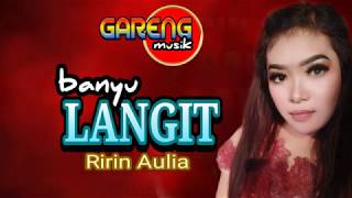 Download lagu BANYU LANGIT (COVER) RIRIN AULIA GARENG MUSIK mp3 Download lagu BANYU LANGIT (COVER) RIRIN AULIA GARENG MUSIK mp3