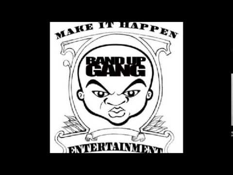 Band Up Gang - I Can Show You