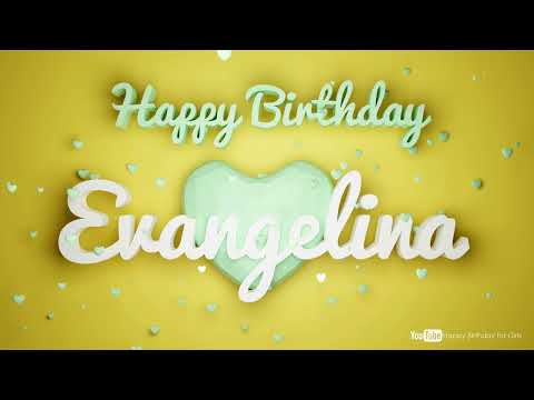 Evangelina #birthday #special #video #Evangelina #wishes Happy birthday song - Happy birthday to you