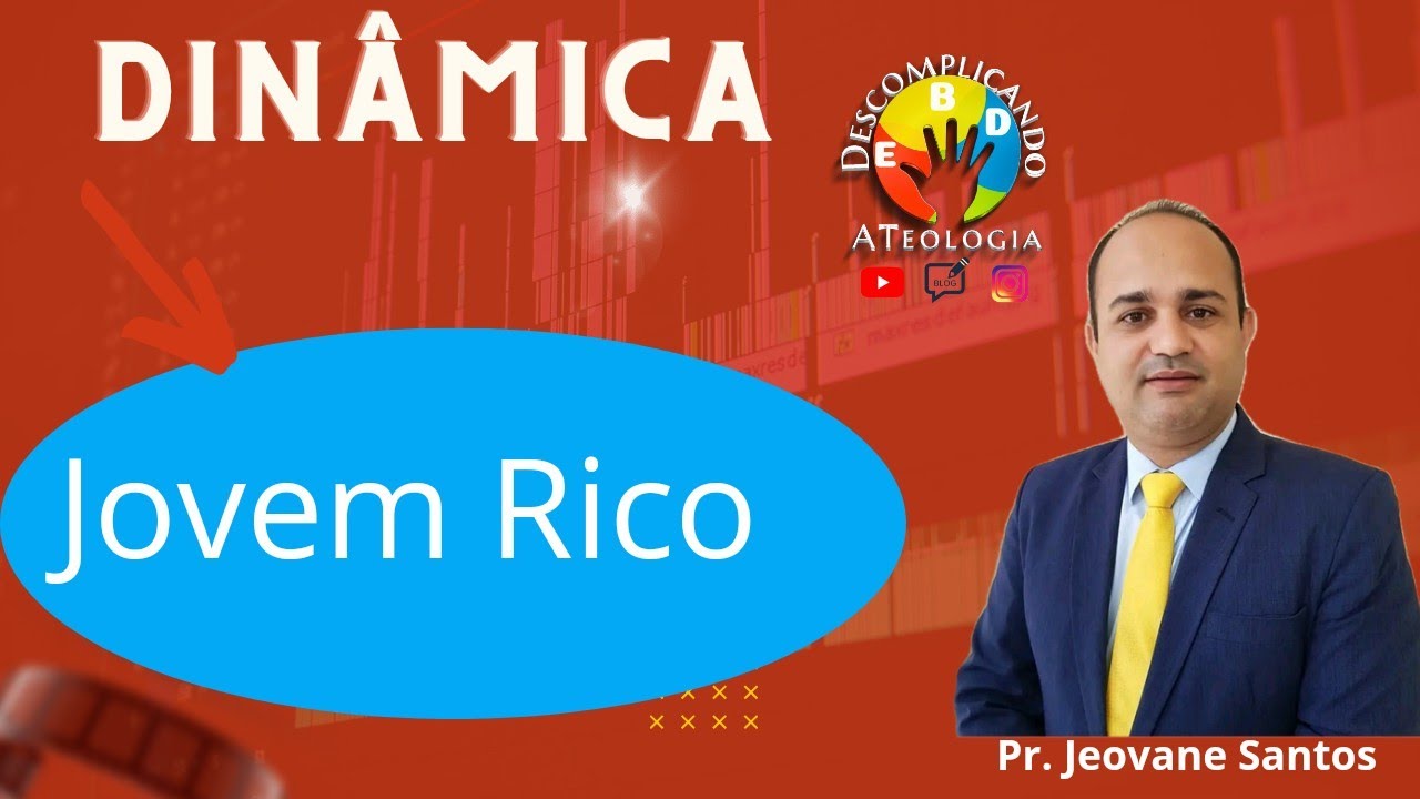 Dinâmica Sobre o Jovem Rico