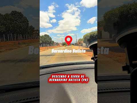 descendo a Serra de Bernardino Batista (PB) #turismo  #paraiba #bernadinobatista