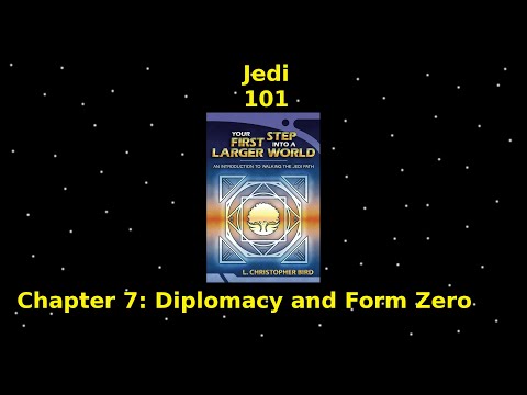 Jedi 101 Chapter 7: Diplomacy and Form Zero