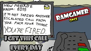 RAMGamer Once - I Get This Call Every Day - Sorry Call Centre Workers