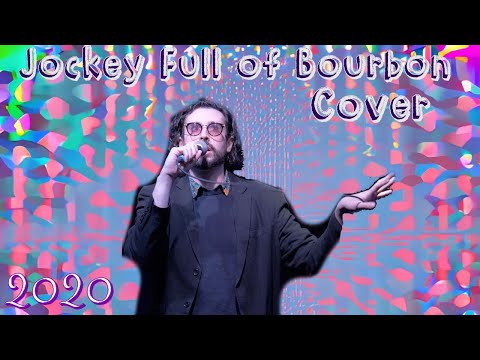 Live Cover of "Jockey Full of Bourbon" Performed by Will Wood.