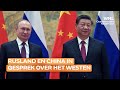 Top tussen China en Rusland: 'Poetin op weg naar de nooduitgang en zoekt steun bij Xi'
