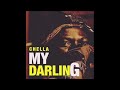 My Darling Chella Slowed Reverb