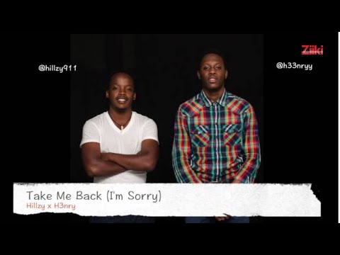 Hillzy x H3nry - I'm Sorry (Take Me Back)