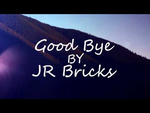 Good Bye prod. M-Print by JR Bricks - Rap