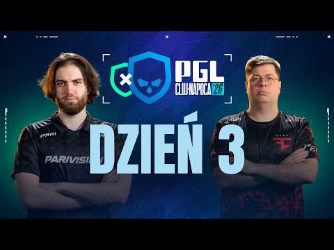 PGL Cluj-Napoca | 18+ | Dzień 3