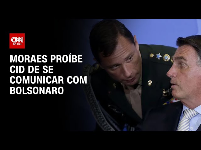 Moraes proíbe Cid de se comunicar com Bolsonaro | CNN PRIME TIME
