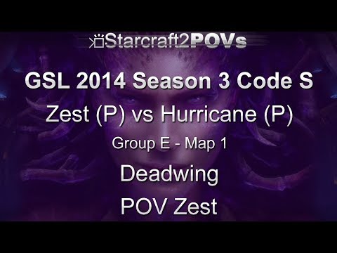 SC2 HotS - GSL 2014 S3 Code S - Zest vs Hurricane - Ro32 Group E - Map 1 - Deadwing - Zest