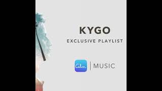 Kygo x Calm | Intro