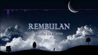 Download lagu Rembulan - Nella Kharisma [ Audio Lyrics Spectrum ] | version Woodie  mp3