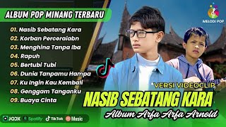 Download lagu NASIB SEBATANG KARA - KORBAN PERCERAIAN | MENGHINA TANPA IBA | ARFA ARNOLD FULL ALBUM TERBAIK 2025 mp3