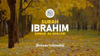 Download lagu Surah Ibrahim - Ahmad Al-Shalabi [ 014 ] I Bacaan Quran Merdu mp3