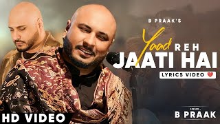 Download lagu Yaad Yaad Yaad Bas Reh Jaati Hai (LYRICS) B Praak | Payal Dev, Kunaal V | Sad | Yaad Reh Jaati Hai mp3