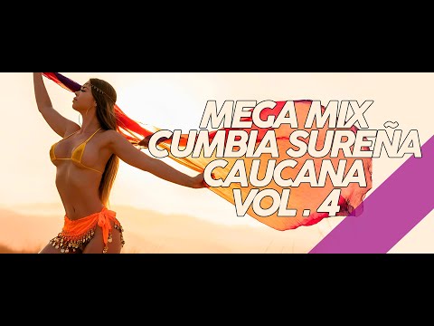 Mega Mix Cumbia Sureña Caucana Vol. 4 2022 - By DJ Ivancho