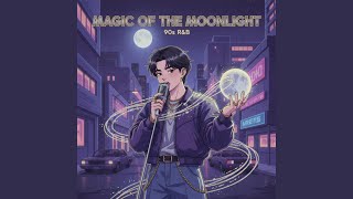 Magic Of The Moonlight