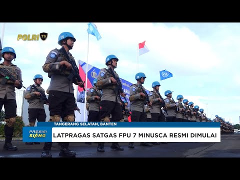 KONTINGEN GARBHA JALANI UPACARA LATPRAGAS FPU 7 MINUSCA