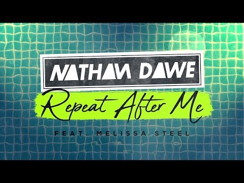 Nathan Dawe - Repeat After Me ft. Melissa Steel [Official Lyric Video]