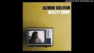 Jazmine Sullivan - Reality Show - 04 - Silver Lining