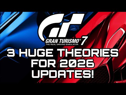 3 HUGE Theories About Gran Turismo 7 Updates in 2026!
