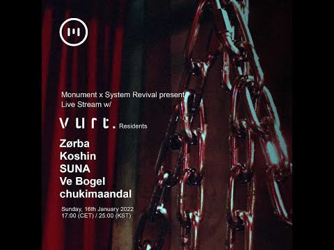 Monument X System Revival Live Stream w / Vurt Residents : Ve Bogel