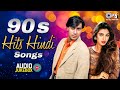 90s Hits Hindi Songs Audio Jukebox 90s Hindi Song Love Songs Purane Gane Old Hindi Songs