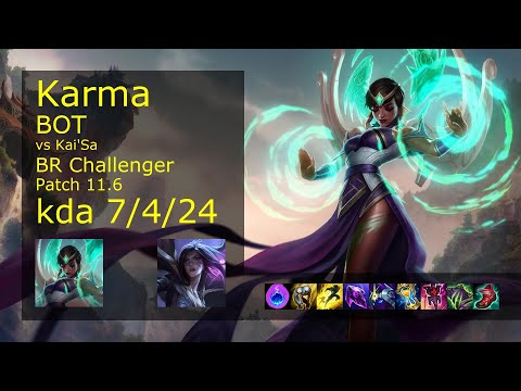Karma Bot & Senna vs Kai'Sa & Bard - BR Challenger 7/4/24 Patch 11.6 Gameplay