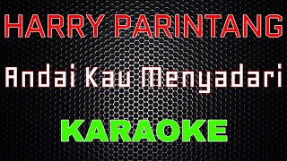 Download lagu Harry Parintang Andai Kau Menyadari LMusical... mp3
