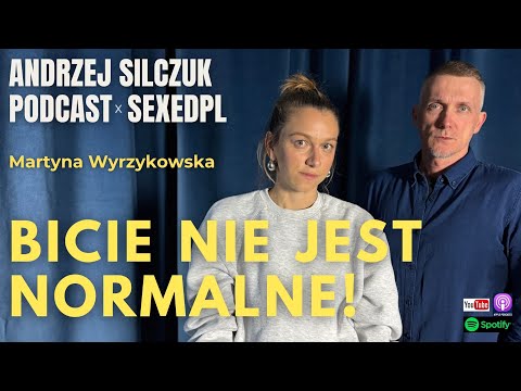 Who is hurting men? Martyna Wyrzykowska SEXEDPL | Andrzej Silczuk Podcast | 2025 | 053