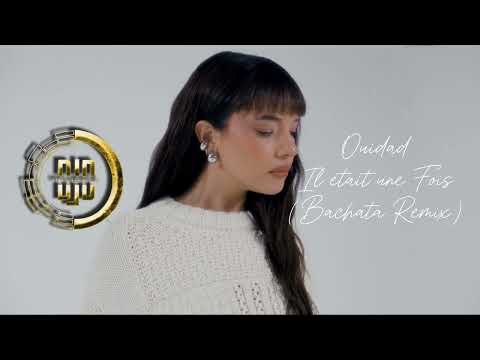 Ouidad - Il etait une Fois (DJD INFLUENCE Bachata Remix)