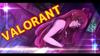 【VALORANT】かっこいい私を見て！！！！！！！！