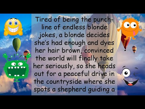 Funny Joke Tired of being the punchline of endless blonde jokes, a blonde decides she’s had enough