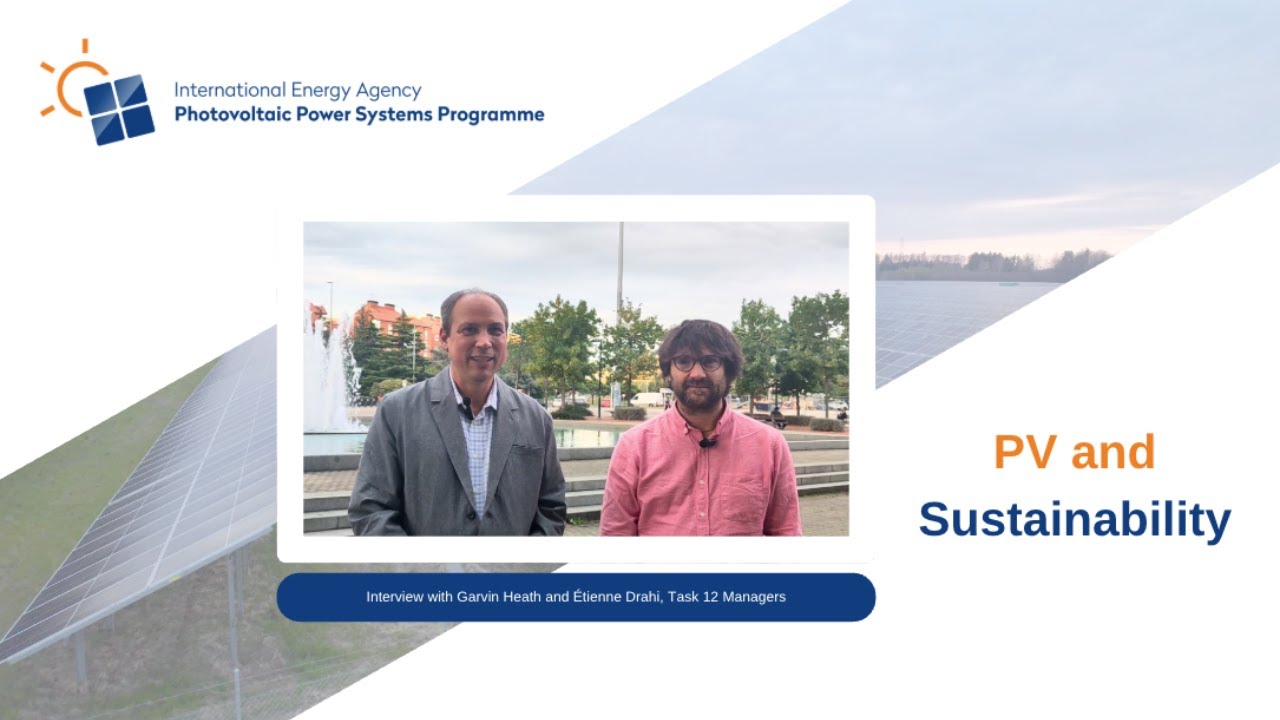PV Sustainability, Interview Garvin Heath and Étienne Drahi, Task 12 Managers