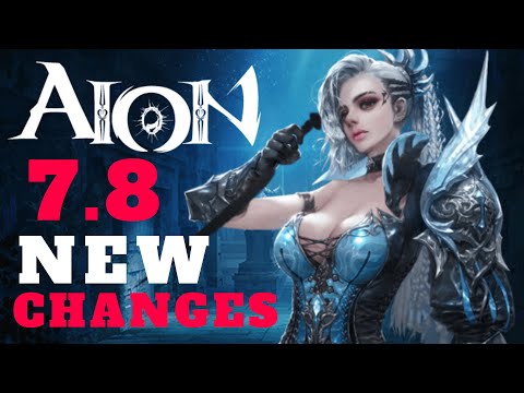 AION 7.8 NEW CHANGES - All New Features Of Aion 7.8 In Details (Aion MMORPG 2021 PC Free-To-Play)