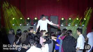 Sẽ Có Người Thay Thế | Andy Quách