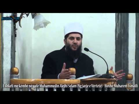 E shkeli me këmbë në qafë Muhammedin Alejhi Selam (Ngjarje e Vërtetë) - Hoxhë Muharem Ismaili