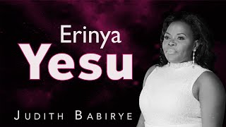 Judith Babirye - Erinya Yesu (audio) (Ugandan Gosp