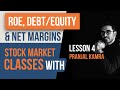 Stock Market Classes - Lesson 4 | What is Return on Equity (ROE), Debt/Equity and Net Profit Margin