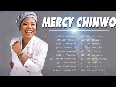 MERCY CHINWO | Best Playlist Of Mercy Chinwo Gospel Songs 2023 | Best South Gospel Songs 2023