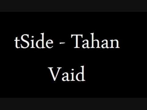 tSide - Tahan Vaid