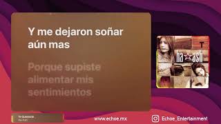 Ha-Ash - Te Quedaste (Versión Karaoke)