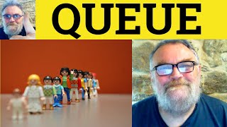 😎 Queue Pronunciation - Queue Meaning - Queue Definition - Queue Defined - Queue Means - Queue