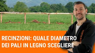 Pali in legno: Quale diametro scegliere