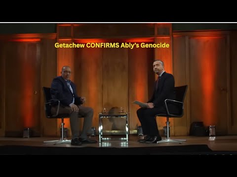 Genocide Exposed: How Getachew's Defense of Abiy Backfired