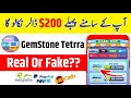 Gemstone Tetrra App $200 Withdrawal = Make Money Online = Gemstone Tetrra App Real Or Fake??