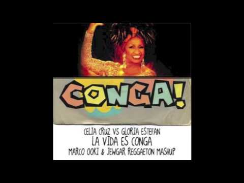 Celia Cruz Vs Gloria Estefan La Vida Es Conga (Marco Ooki ft Jewgar Reggaeton Mashup)