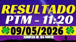 Resultado do jogo do bicho ao vivo PTM  - 11:20 09/05/2026